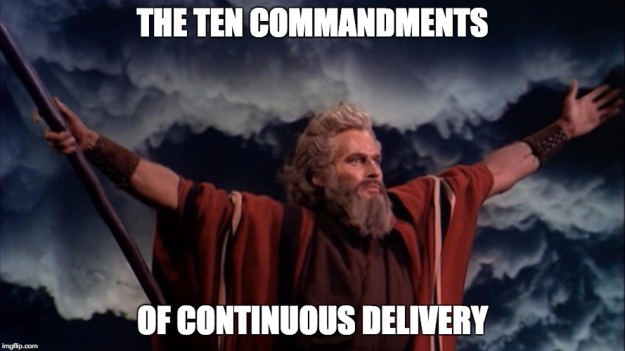 The Ten Commandments Of Continuous Delivery